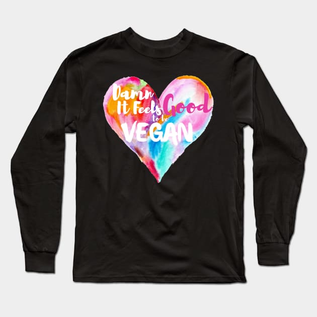 DAMN IT FEELS GOOD TO BE VEGAN STICKER - Watercolor Painted Heart Long Sleeve T-Shirt by VegShop